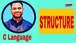 C Language - L22 - STRUCTURE