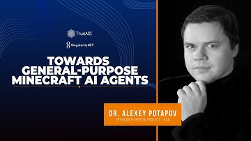 Towards General purpose Minecraft AI Agents | OpenCog Hyperon, Dr. Alexey Potapov