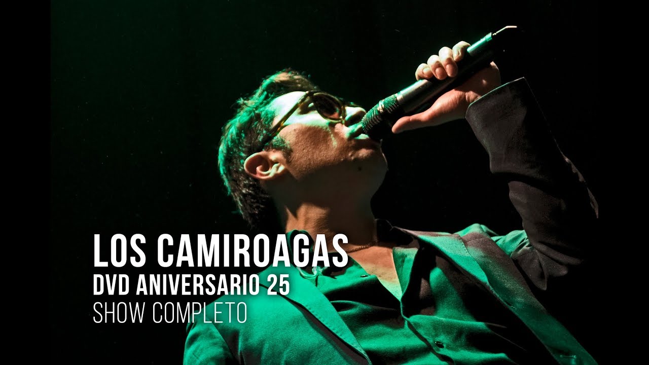 Los Camiroagas - DVD En Concierto, 25 años (Show Completo) (Full HD) (2017)