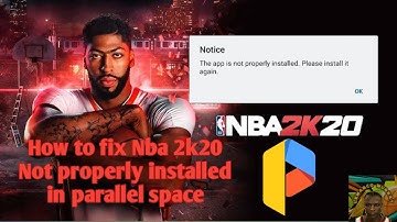 How to fix Nba2k20 in Parallel Space "App not properly installed" || LeMarco Murray
