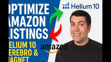 How to Optimize Amazon Listings Using Helium 10 Cerebro & Magnet