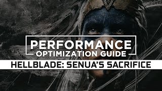 Hellblade: Senua's Sacrifice - How to Reduce/Fix Lag and Boost/Improve Performance