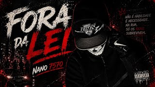 Nano7570 - Fora Da Lei Prod. Viet Studio 