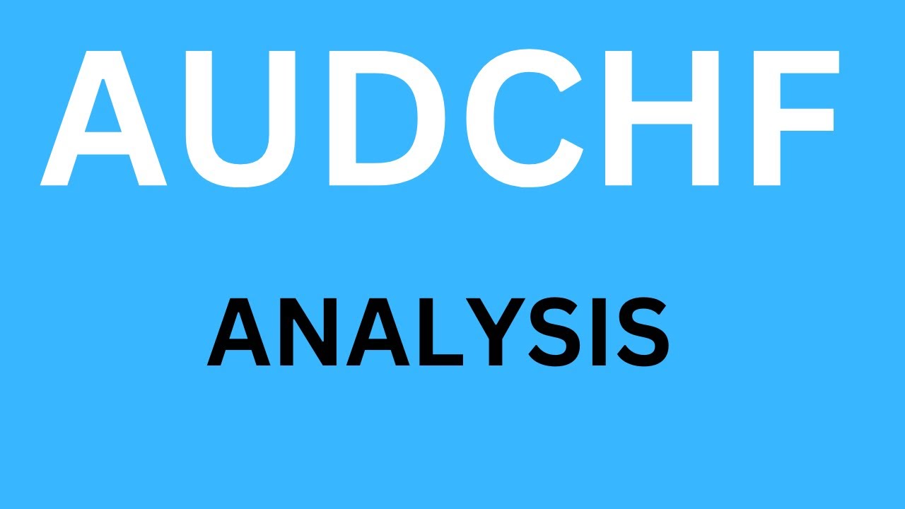 AUDCHF ANLAYSIS TODAY AUD CHF FORECAST THIS WEEK YouTube audchf-anlaysis-today-aud-chf-forecast-this-week-youtube