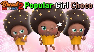 BreadBarbershop | Popular Girl Choco | english/animation/dessert/cartoon