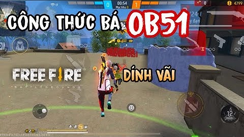 Công Thức Bá OB51 Dính Như Keo