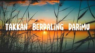 Rossa - Takkan Berpaling Darimu lyrics | Takkan Berpaling Darimu Cover Mikail Omar