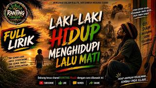 🔥 FULL LYRICS 🔥 A MAN LIVES, PROVIDES, THEN DIES - Ranting 🔥 II Reggae Coffee Companion ☕