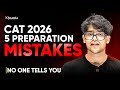 Most CAT 2026 Aspirants Will Regret Ignoring This Video | 5 Preparation Mistakes | iQuanta