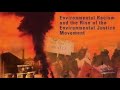The Origins of the Environmental Justice Movement #socialism #history  #environment #politics #news