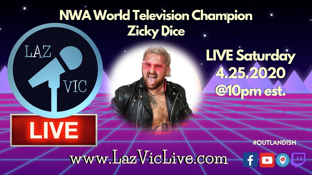 NWA World Television Champion Zicky Dice is on Laz Vic Live Tonight! 
