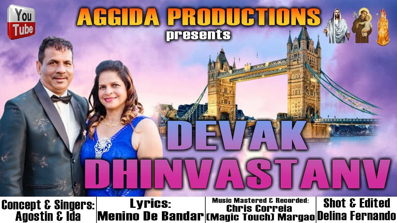 DEVAK DHINVASTANV || NEW KONKANI SONG || SINGER : AGOSTINHO & IDA
