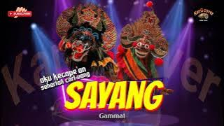 SAYANG-Gamma1 (aku kecape'an seharian cari uang) versi kendang jaranan | kanG cover.
