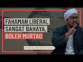 Habib Najmuddin Othman - Fahaman L!b3ral Sangat Bahaya, Boleh Murtad