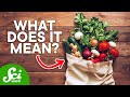 What Does "Organic" Mean, and Should You Buy Organic Foods?