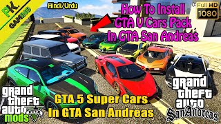 How To Install GTA V Cars Pack In GTA San Andreas || GTA 5 Super Cars Pack For GTA SA || Hindi