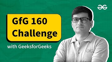 GfG 160 Daily DSA Challenge | Daily Problem Solving
