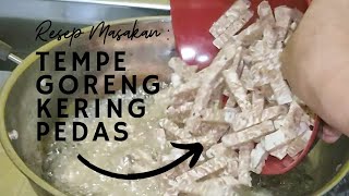 RESEP MUDAH MEMBUAT TEMPE GORENG KERING PEDAS MANIS