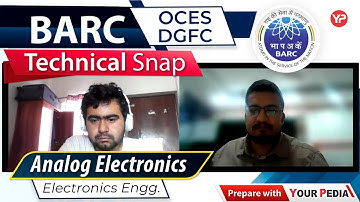 Analog Electronics Technical Snap Interview for BARC, OCES DGFC | Electronics Engg. |  YourPedia