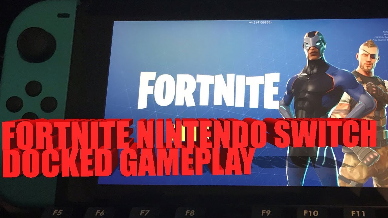 FORTNITE NINTENDO SWITH GAMEPLAY DOCKED W/ COMMENTARY YouTube