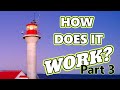 How Does a Lighthouse Work? Part 3 - The Modern