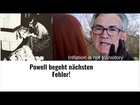 Fed-Chef Powell begeht nächsten Fehler! Videoausblick