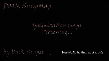 DOOM SnapMap From UAC to Hell Episode 3 v. 1.4.5