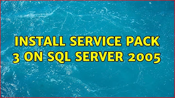 Install Service Pack 3 on SQL Server 2005