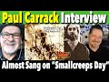 Capture de la vidéo Paul Carrack Was Originally Slated For "Smallcreeps Day" By Mike Rutherford