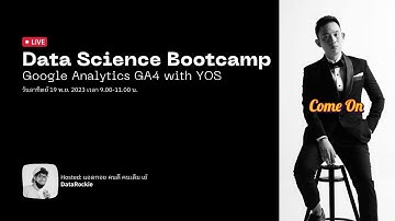 Google Analytics GA4 for Beginners ft. ยศ