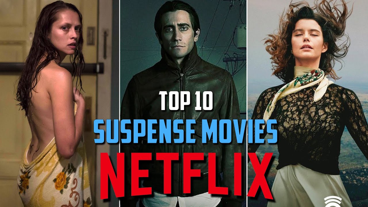 Top 10 Best Suspense Thriller Movies to Watch on Netflix! 2023 YouTube