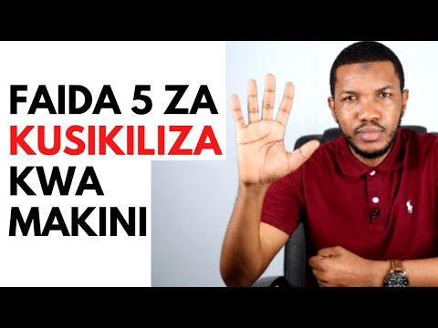 Video: Inamaanisha nini kusikiliza kwa makini?