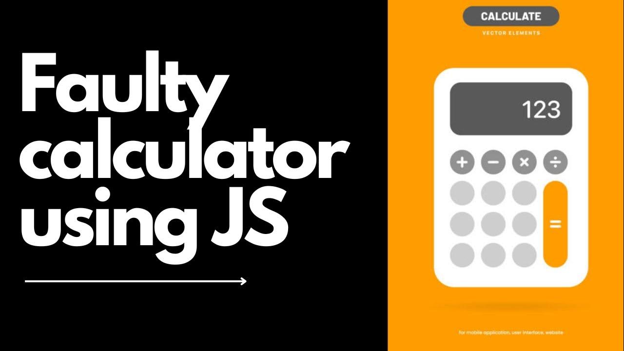 Making a Faulty Calculator (JS PROJECT) - YouTube