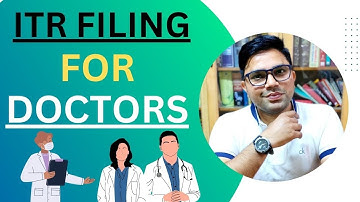 How To File ITR For Doctor | ITR Filing For Doctor | Doctor ITR Filing kaise kare | ITR 4 Filing