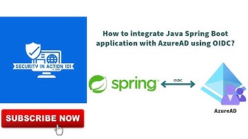 How to integrate Java Spring Boot application with AzureAD using OIDC?