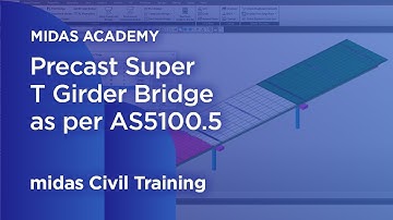 Design of Precast Super T Girder Bridges as per AS5100 5