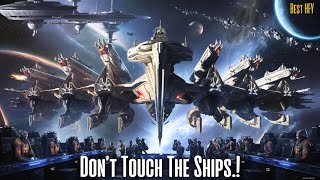 Hfy Short Story:Don’t Touch The Ships!