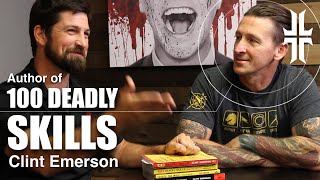 100 Deadly Skills w\/ Navy SEAL \& covert operative Clint Emerson