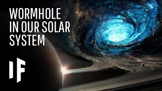 What If A Wormhole Formed In Our Solar System?