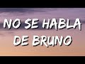 Encanto - No se habla de Bruno (Letra) - (Latino) 🌟