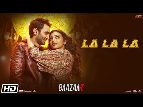 LA LA LA - Neha Kakkar | Full Video | Bilal Saeed | Baazaar | Rohan, Radhika, Saif, Chitrangda