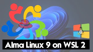 How to Install AlmaLinux OS 9 on Windows 11 through WSL 2 Windows 11 | AlmaLinux on WSL 2