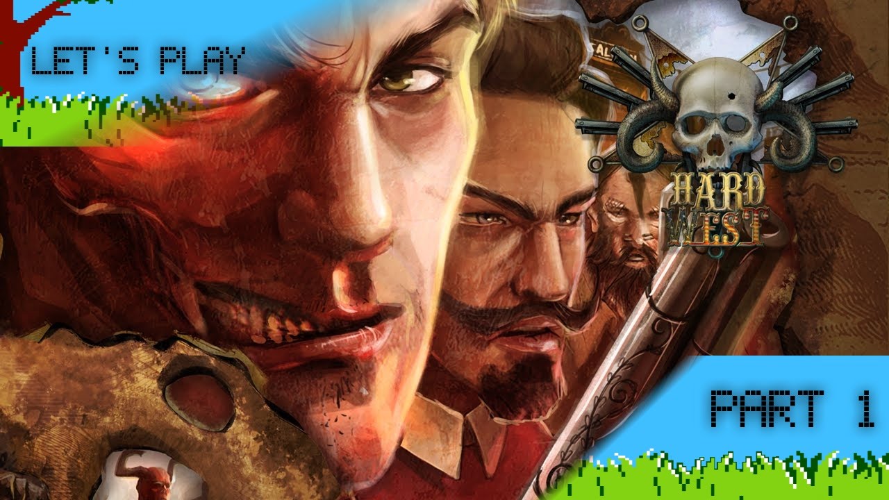 Hard West let's play Часть 1