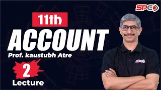 11th | ACCOUNTS LECTURE 2 | BY PROF. KAUSTUBH ATRE