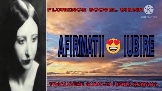 Meditatie din scrierile lui Florence Scovel Shinn: Afirmatii despre iubire❤