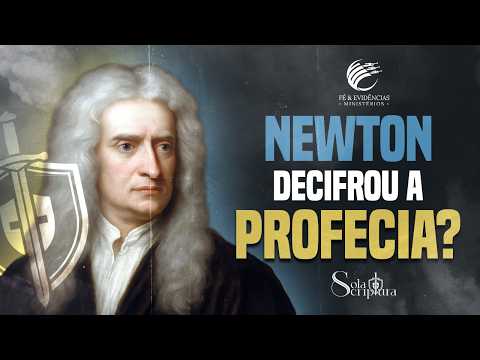 Isaac Newton | Historicist Prophetic Interpretation - Sola Scriptura EP16