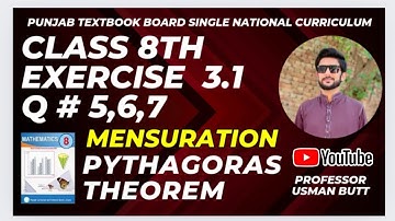 Class 8th Mathematics Exercise 3.1 | Q # 5,6,7 | Pythagoras Theorem| Professor Usman Butt