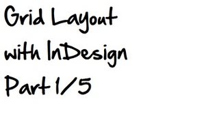 Grid Layout with InDesign Part 1/5