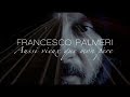 Francesco palmeri  aussi vieux que mon pre clip officiel