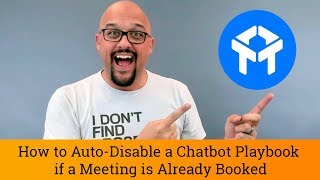 Drift Chat Tutorial: How to Auto-Disable a Chatbot Playbook if a Meeting is Already Booked